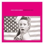 Disco Discharge American Hot