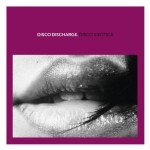 Disco Discharge Disco Exotica