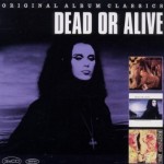 ORIGINAL ALBUM CLASSICS DEAD OR ALIVE