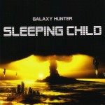 Galaxy Hunter Sleeping Child