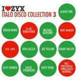 I LOVE ZYX ITALO DISCO COLLECTION 3